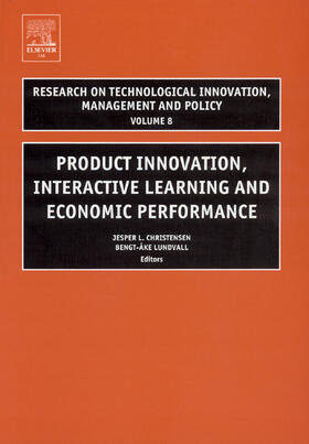 Christensen / Lundvall | Product Innovation, Interactive Learning and Economic Performance | Buch | 978-0-7623-1156-9 | sack.de