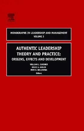Gardner / Avolio / Walumbwa |  Authentic Leadership Theory and Practice | Buch |  Sack Fachmedien