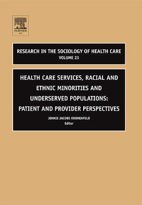 Jacobs Kronenfeld |  Health Care Services, Racial and Ethnic Minorities and Underserved Populations | Buch |  Sack Fachmedien