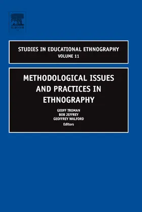 Troman / Jeffrey / Walford |  Methodological Issues and Practices in Ethnography | Buch |  Sack Fachmedien
