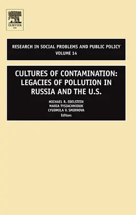 Edelstein / Tysiachniouk / Smirnova | Cultures of Contamination | Buch | 978-0-7623-1371-6 | sack.de