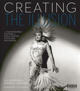 Scoggins / Jorgensen / Macgraw |  Creating the Illusion (Turner Classic Movies) | Buch |  Sack Fachmedien