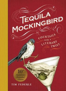 Federle |  Tequila Mockingbird (10th Anniversary Expanded Edition) | Buch |  Sack Fachmedien