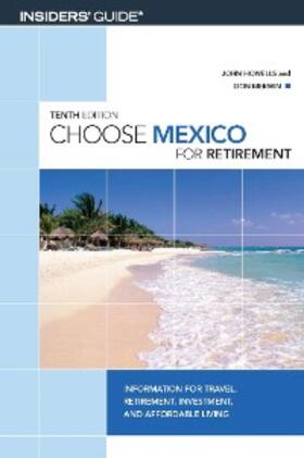 Howells / Merwin |  Choose Mexico for Retirement | eBook | Sack Fachmedien