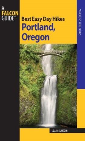 Dunegan |  Best Easy Day Hikes Portland   Oregon | eBook | Sack Fachmedien