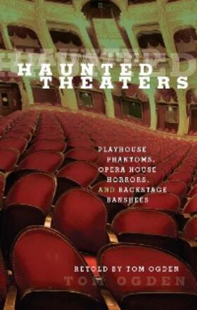 Ogden |  Haunted Theaters | eBook | Sack Fachmedien