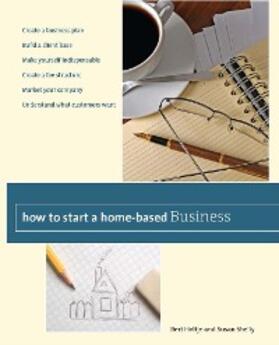 Holtje / Shelly |  How to Start a Home-Based Business | eBook | Sack Fachmedien