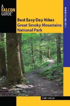 Johnson |  Best Easy Day Hikes Great Smoky Mountains National Park | eBook | Sack Fachmedien
