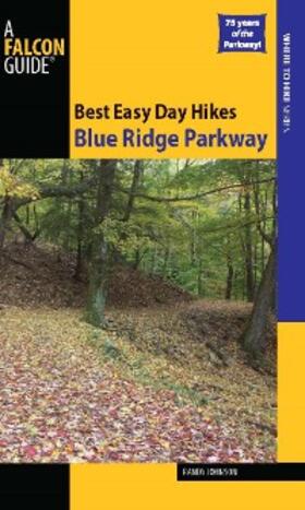 Johnson |  Best Easy Day Hikes Blue Ridge Parkway | eBook | Sack Fachmedien
