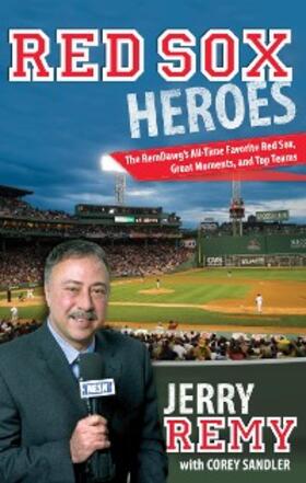 Remy / Sandler |  Red Sox Heroes | eBook | Sack Fachmedien