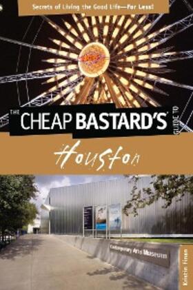 Finan |  Cheap Bastard's® Guide to Houston | eBook | Sack Fachmedien
