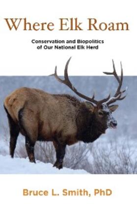 Smith |  Where Elk Roam | eBook | Sack Fachmedien