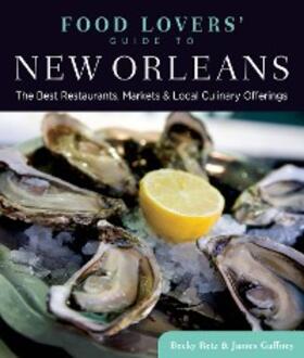 Retz / Gaffney |  Food Lovers' Guide to® New Orleans | eBook | Sack Fachmedien