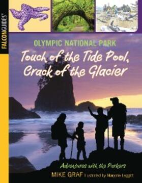 Graf |  Olympic National Park: Touch of the Tide Pool, Crack of the Glacier | eBook | Sack Fachmedien