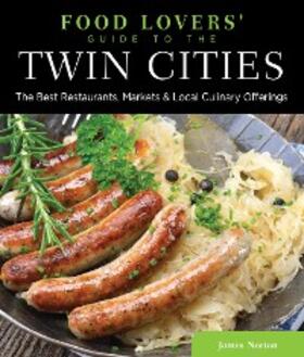 Norton |  Food Lovers' Guide to® the Twin Cities | eBook | Sack Fachmedien