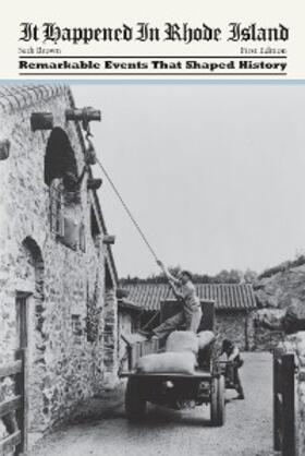 Brown |  It Happened in Rhode Island | eBook | Sack Fachmedien