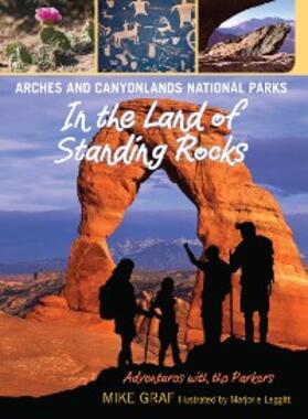 Graf |  Arches and Canyonlands National Parks: In the Land of Standing Rocks | eBook | Sack Fachmedien