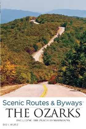 Kurz |  Scenic Routes & Byways the Ozarks | eBook | Sack Fachmedien