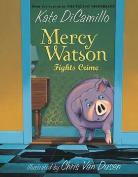 DiCamillo |  Mercy Watson Fights Crime | Buch |  Sack Fachmedien