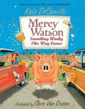 DiCamillo |  Mercy Watson: Something Wonky This Way Comes | Buch |  Sack Fachmedien