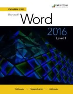 Rutkosky |  Benchmark Series: Microsoft¿ Word 2016 Level 1 | Buch |  Sack Fachmedien