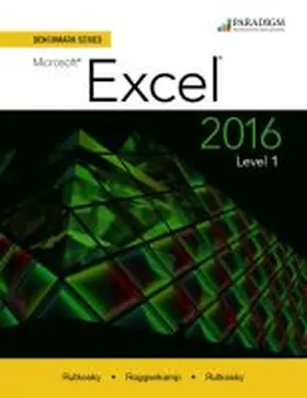 Rutkosky |  Benchmark Series: Microsoft¿ Excel 2016 Level 1 | Buch |  Sack Fachmedien