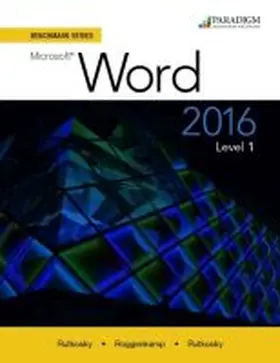 Rutkosky |  Benchmark Series: Microsoft¿ Word 2016 Level 1 | Buch |  Sack Fachmedien