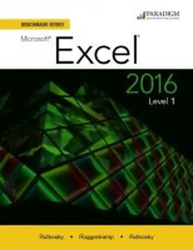 Rutkosky |  Benchmark Series: Microsoft¿ Excel 2016 Level 1 | Buch |  Sack Fachmedien