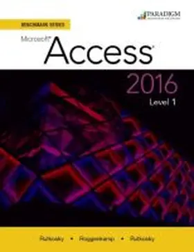 Rutkosky |  Benchmark Series: Microsoft¿ Access 2016 Level 1 | Buch |  Sack Fachmedien