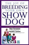 Seranne |  The Joy of Breeding Your Own Show Dog, Classic Edition | Buch |  Sack Fachmedien