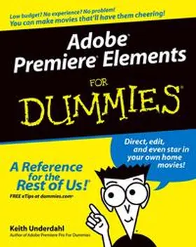 Underdahl |  Adobe Premiere Elements For Dummies | eBook | Sack Fachmedien