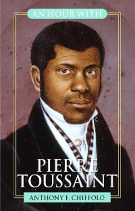 Chiffolo |  An Hour With Pierre Toussaint | eBook | Sack Fachmedien