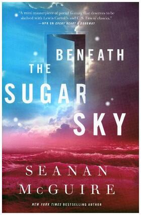 Mcguire | Beneath the Sugar Sky | Buch | 978-0-7653-9358-6 | www.sack.de