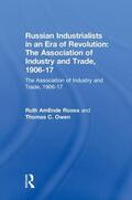 Roosa / Owen |  Russian Industrialists in an Era of Revolution: The Association of Industry and Trade, 1906-17 | Buch |  Sack Fachmedien