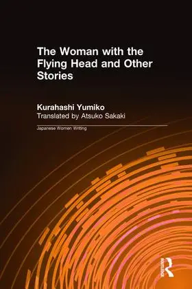 Yumiko / Sakaki |  The Woman with the Flying Head and Other Stories | Buch |  Sack Fachmedien