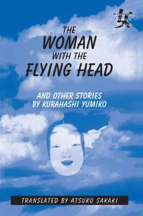 Yumiko / Sakaki |  The Woman with the Flying Head and Other Stories | Buch |  Sack Fachmedien