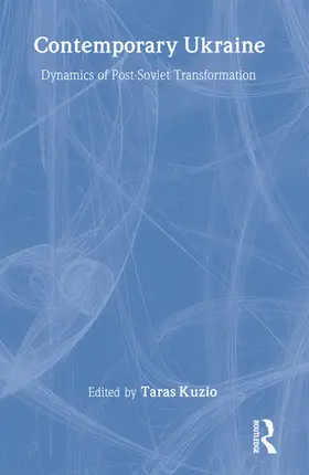 Kuzio | Independent Ukraine: Nation-state Building and Post-communist Transition | Buch | 978-0-7656-0223-7 | sack.de