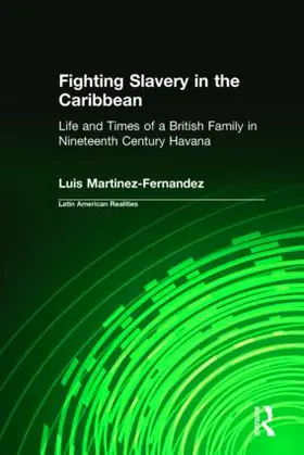 Martinez-Fernandez |  Fighting Slavery in the Caribbean | Buch |  Sack Fachmedien