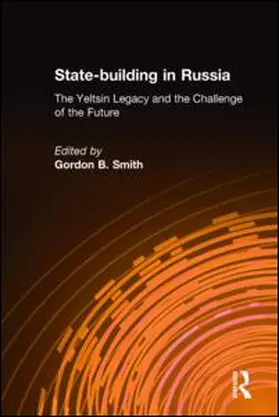 Smith |  State-building in Russia: The Yeltsin Legacy and the Challenge of the Future | Buch |  Sack Fachmedien