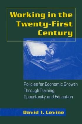 Levine | Working in the 21st Century | Buch | 978-0-7656-0304-3 | sack.de