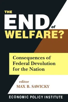 Sawicky | The End of Welfare? | Buch | 978-0-7656-0454-5 | www.sack.de