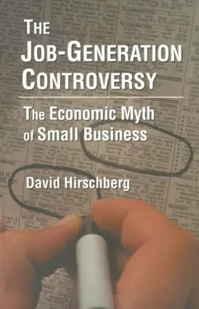 Hirschberg |  The Job-Generation Controversy | Buch |  Sack Fachmedien