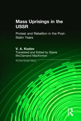 Kozlov / McClarnand | Mass Uprisings in the USSR | Buch | 978-0-7656-0667-9 | www.sack.de