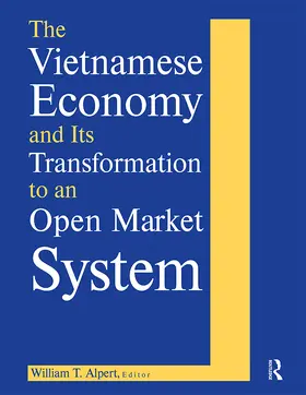 Alpert | The Vietnamese Economy and Its Transformation to an Open Market System | Buch | 978-0-7656-0669-3 | www.sack.de