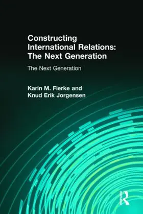 Fierke / Jorgensen |  Constructing International Relations | Buch |  Sack Fachmedien