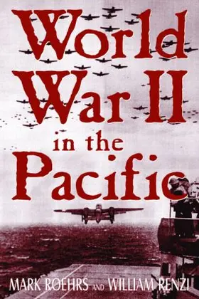 Roehrs / Renzi |  World War II in the Pacific | Buch |  Sack Fachmedien