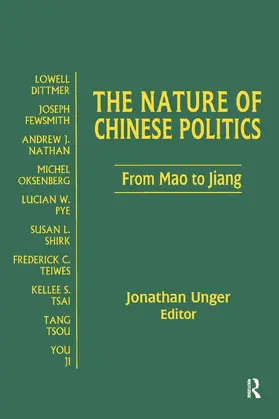 Unger |  The Nature of Chinese Politics | Buch |  Sack Fachmedien