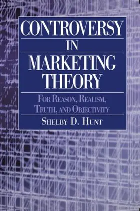 Hunt | Controversy in Marketing Theory | Buch | 978-0-7656-0932-8 | www.sack.de