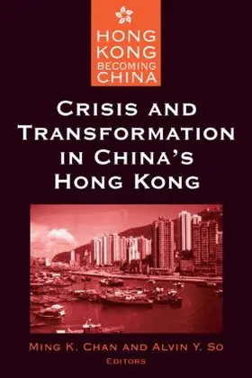 Chan / So |  Crisis and Transformation in China's Hong Kong | Buch |  Sack Fachmedien