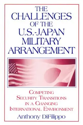 DiFilippo |  The Challenges of the US-Japan Military Arrangement | Buch |  Sack Fachmedien